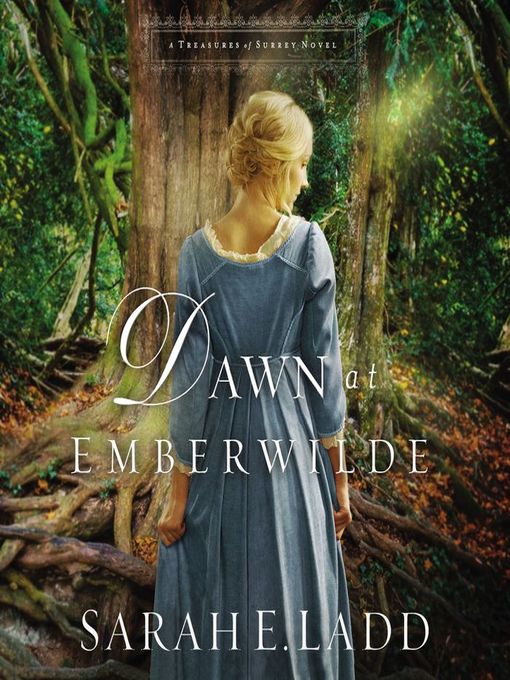 Title details for Dawn at Emberwilde by Sarah E. Ladd - Available